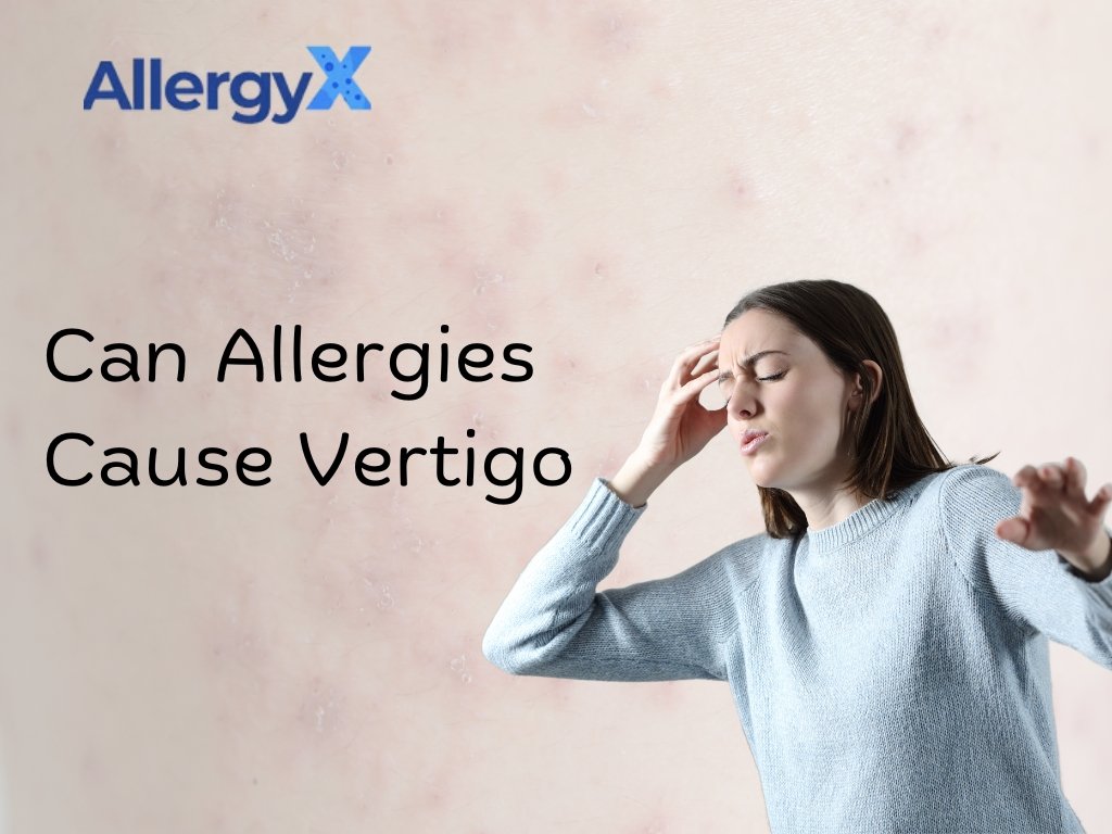 Can Allergies Cause Vertigo? Understanding the Link Between Allergies and Dizziness